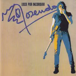 Loco Por Incordiar - Rosendo