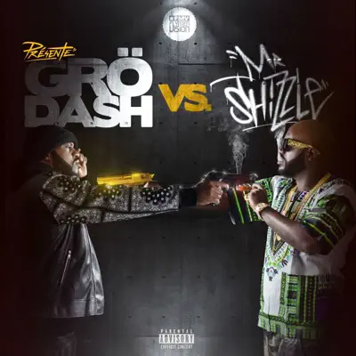 Grödash vs. Mr. Shizzle - Grodash Grödash vs. Mr. Shizzle - Grodash