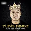 Yung Kingz album lyrics, reviews, download