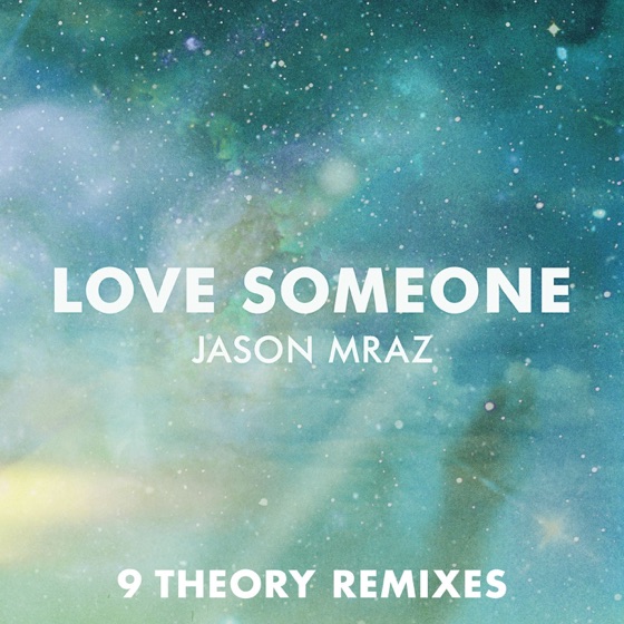 Cover artwork for Love Someone (9 Theory Remix)