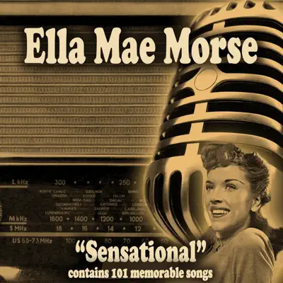 Sensational - Ella Mae Morse Sensational - Ella Mae Morse