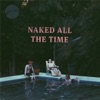Naked All the Time artwork