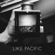 Like Pacific - EP - Like Pacific