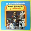 Lo Mas Bailable de Don Filemon y Su Banda