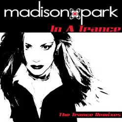 In a Trance - Madison Park