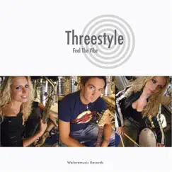 Feel the Vibe by Threestyle album reviews, ratings, credits