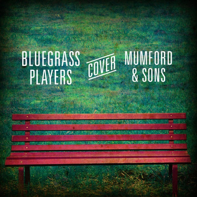 Bluegrass Players Bluegrass Players Cover Mumford & Sons Album Cover