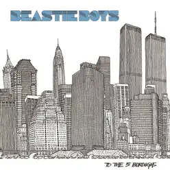 To the 5 Boroughs - Beastie Boys