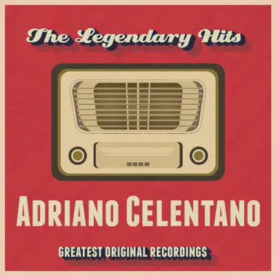 The Legendary Hits - Adriano Celentano