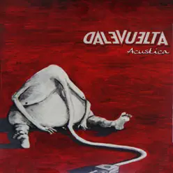 Acustica - Dale Vuelta