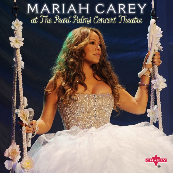 At the Pearl Palms Concert Theatre (Live) - Mariah Carey