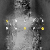 Shift Away artwork