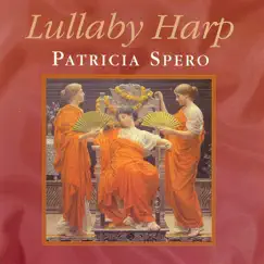Lullaby Harp by Patricia Spero album reviews, ratings, credits