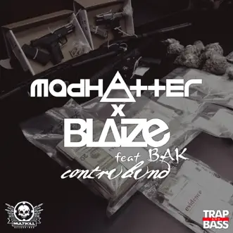 Contrvbvnd(feat. BAK) - Single by Madhatter! & Blaize song reviws