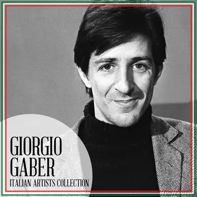 Italian Artists Collection: Giorgio Gaber - Giorgio Gaber