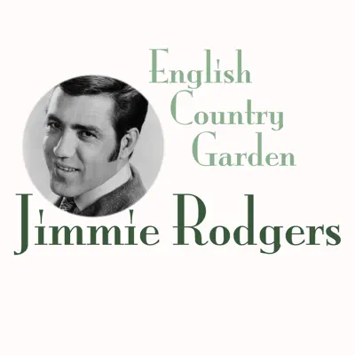 English Country Garden - Single - Jimmie Rodgers