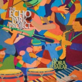 The Echo Park Project - Un Toque Pa' Yambao