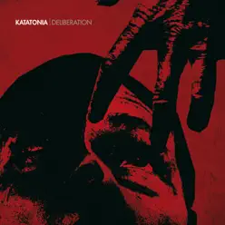 Deliberation - Single - Katatonia