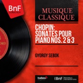 Chopin: Sonates pour piano Nos. 2 & 3 (Stereo Version) artwork