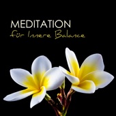 Meditation für Innere Balance - Tiefenentspannung Atmospheres Meditationsmusik artwork