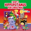 I Want a Hippopotamus for Christmas artwork