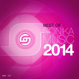 Best of Sonika Music 2014 by Various Artists album reviews, ratings, credits