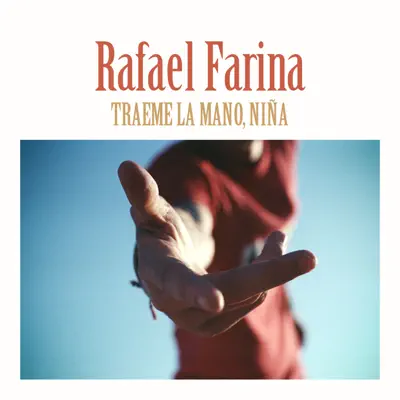 Traeme la Mano, Niña - Single - Rafael Farina