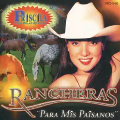 Rancheras "Para Mis Paisanos" - Priscila y Sus Balas de Plata