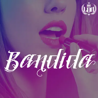 Bandida - Single - Mc Lon