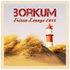 Borkum - Frisen Lounge 2015