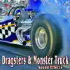 Dragsters & Monster Truck Sound Effects album lyrics, reviews, download