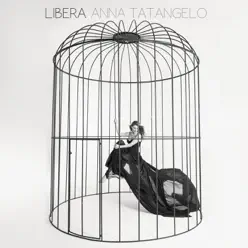 Libera - Anna Tatangelo