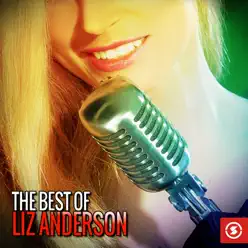 The Best of Liz Anderson - Liz Anderson