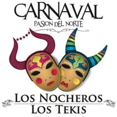 Carnaval, Pasión del Norte - Los Nocheros