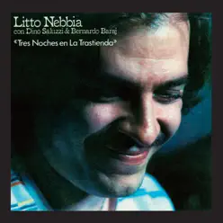 Tres Noches en la Trastienda - Litto Nebbia