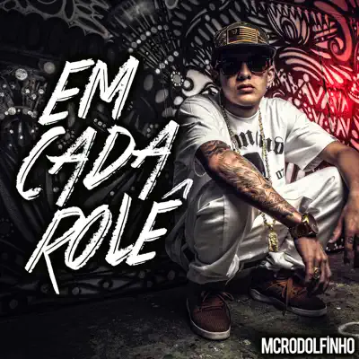 Em Cada Role - Single - MC Rodolfinho