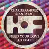 Stream & download Need Your Love - Single