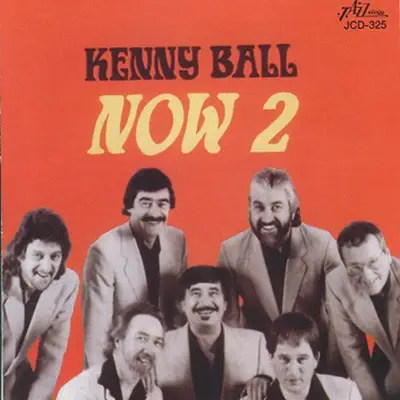 Now 2 - Kenny Ball Now 2 - Kenny Ball