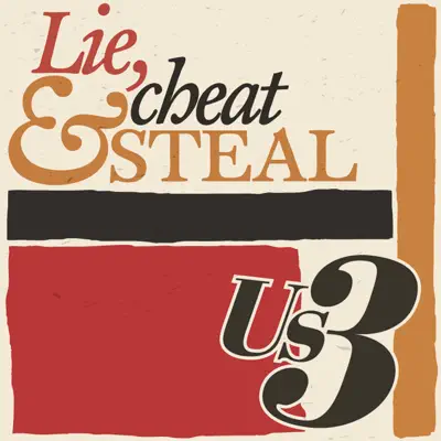 Lie, Cheat & Steal - Us3