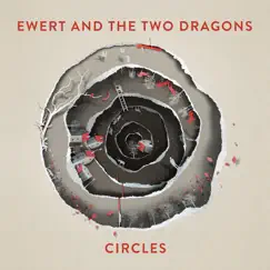 Circles by Ewert and the Two Dragons album reviews, ratings, credits