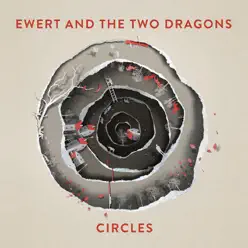 Circles - Ewert and The Two Dragons