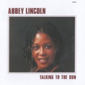 Abbey Lincoln - Talking To The Sun