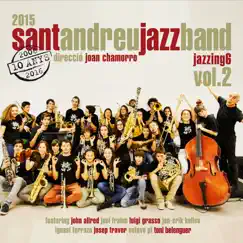 Jazzing 6 Vol. 2 by Sant Andreu Jazz Band & Joan Chamorro album reviews, ratings, credits