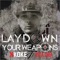 Lay Down Your Weapons (feat. Rita Ora) - K Koke lyrics
