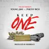 Keep One (feat. Philthy RIch) - Single album lyrics, reviews, download