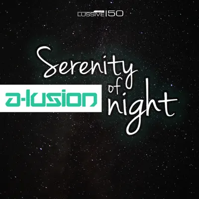 Serenity of Night - Single - A-Lusion