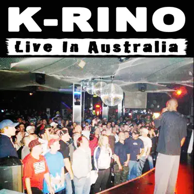 Live In Australia - K-rino Live In Australia - K-rino