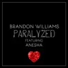 Stream & download Paralyzed (feat. Anesha) - Single