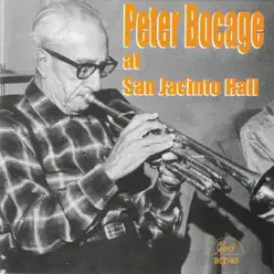 Peter Bocage at San Jacinto Hall (feat. George Lewis, Louis Nelson, Emanuel Sayles, John Joseph & Josiah "Cie" Frazier) - Peter Bocage