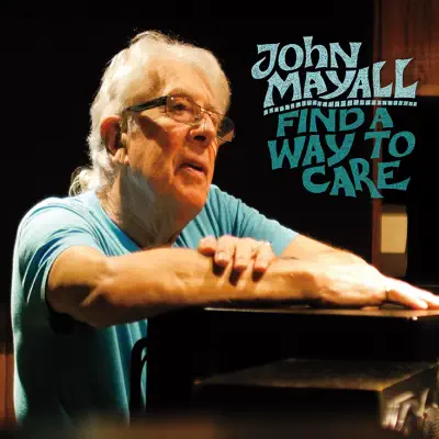 Find a Way to Care - John Mayall